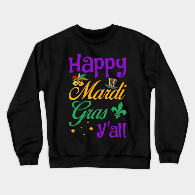 Mardi Gras Carnival Festival Tuesday Party Crewneck Sweatshirt by Danielsmfbb